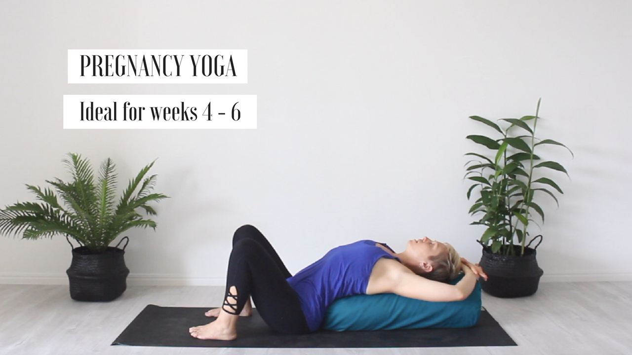 First Trimester Pregnancy Yoga (4-6 weeks)