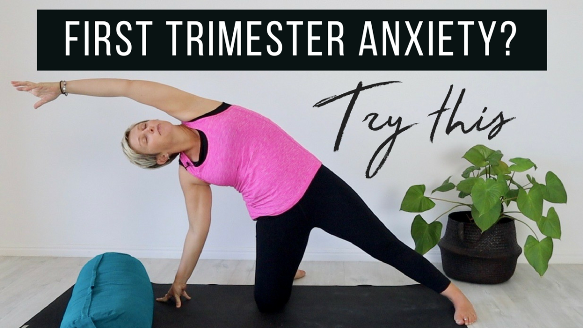 How to manage with first trimester anxiety with yoga
