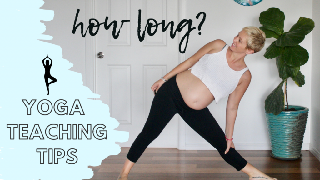 How long should I keep teaching yoga while pregnant?