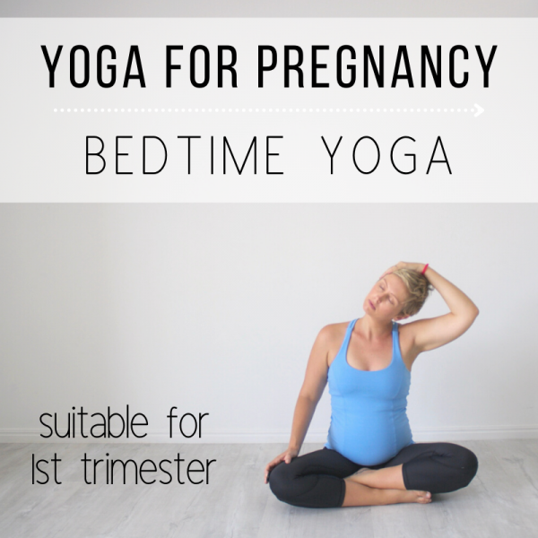 first trimester pregnancy yoga